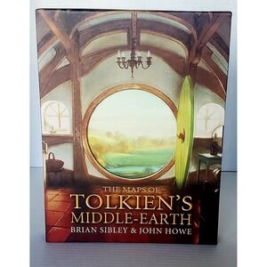 The Maps of Tolkein's Middle-Earth Brian Sibley John Howe Houghton Mifflin Maps